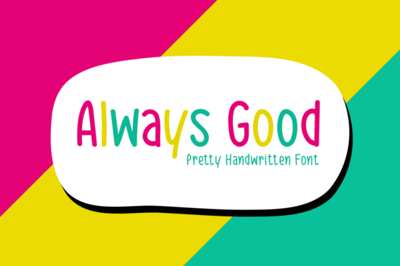 Always Good: The Handwritten Font for Scroll-Stopping Marketing