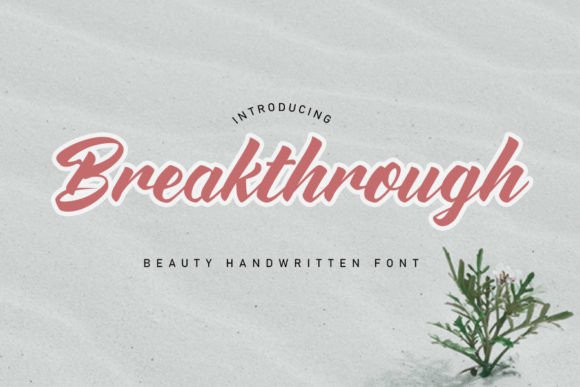 Breakthrough Font Review: A Script Typeface for Campaigns