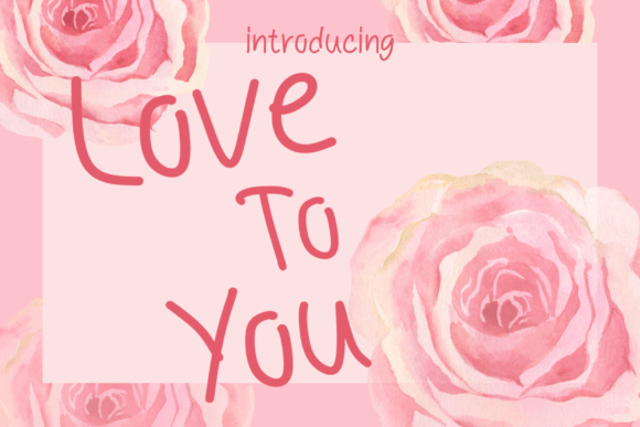 Love to You: The Perfect Script Font for Your Brand
