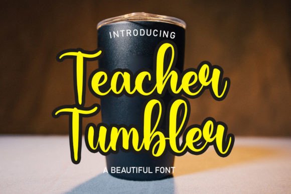 Teacher Tumbler: A Handwritten Font for Editorial Design